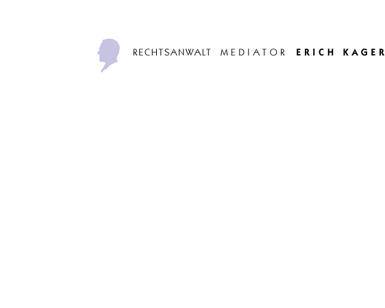 Anwalt Erich Kager, München. Mediator, Rechtsanwalt